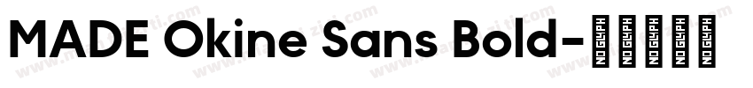 MADE Okine Sans Bold字体转换